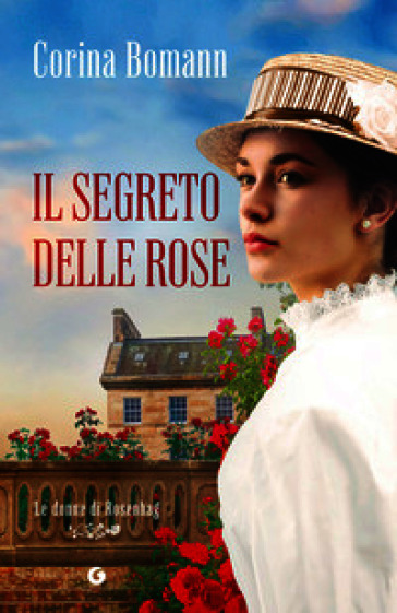 Il segreto delle rose. Le donne di Rosenhag. Vol. 2