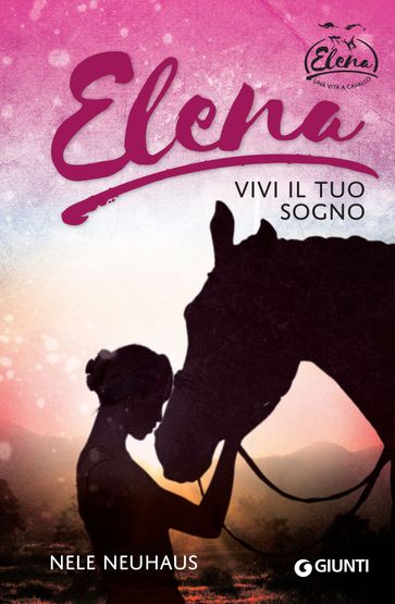 Elena. Vivi il tuo sogno