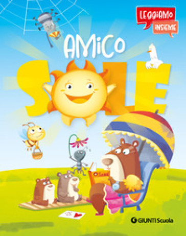Amico Sole. Leggiamo insieme. Ediz. a colori. Con QR code per audiolibro