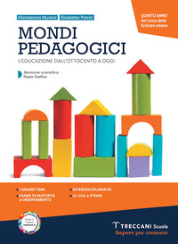 Mondi pedagogici. Per le Scuole superiori. Con e-book. Con espansione online