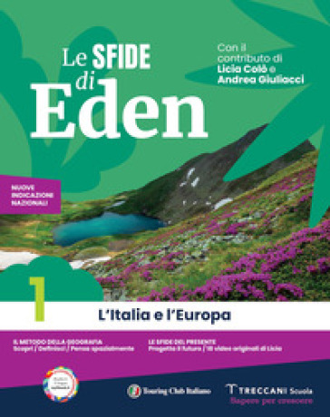 Le sfide di Eden. Con Atlante. Per la Scuola media. Con e-book. Con espansione online. Vol. 1: L' Italia e l'Europa