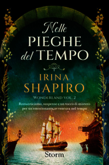 NELLE PIEGHE DEL TEMPO. WONDERLAND. VOL.