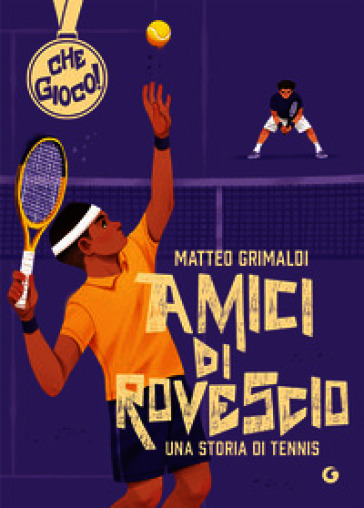 Amici di rovescio. Una storia di tennis