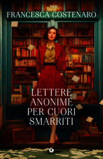 Lettere anonime per cuori smarriti
