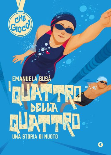 I quattro della quattro. Una storia di nuoto