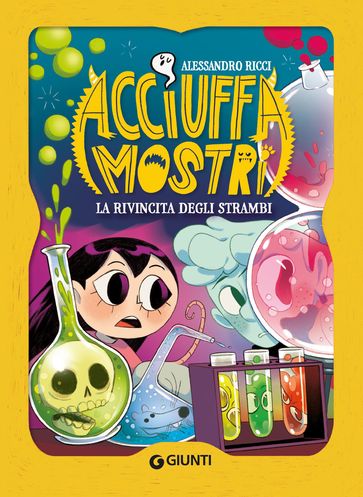 Acciuffamostri. La rivincita degli strambi