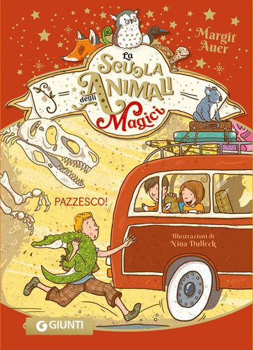 La scuola degli animali magici. Pazzesco!