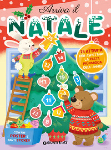 Arriva il Natale. 25 attività per aspettare la festa più magica dell'anno