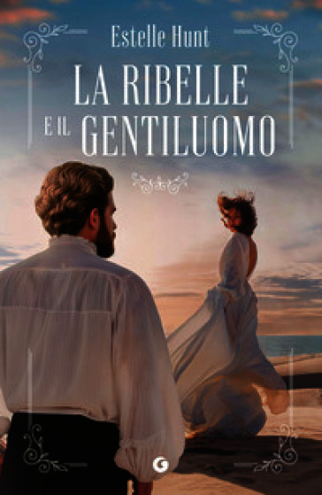 La ribelle e il gentiluomo