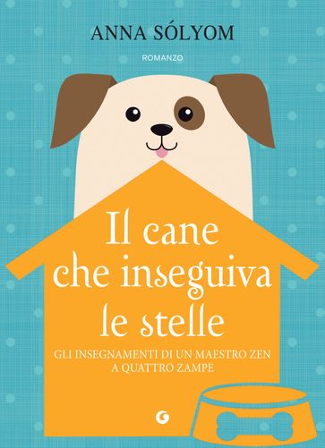 Il cane che inseguiva le stelle