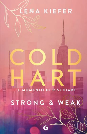 Coldhart. Strong & Weak (edizione italiana)
