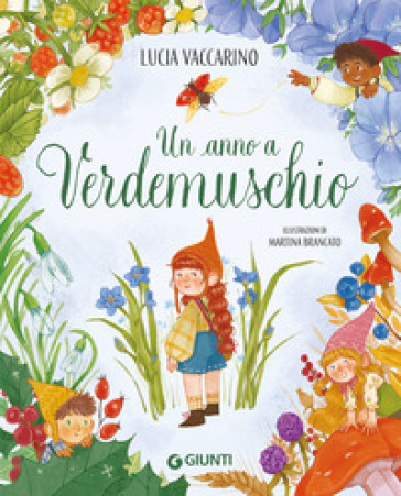 Un anno a Verdemuschio. Ediz. a colori