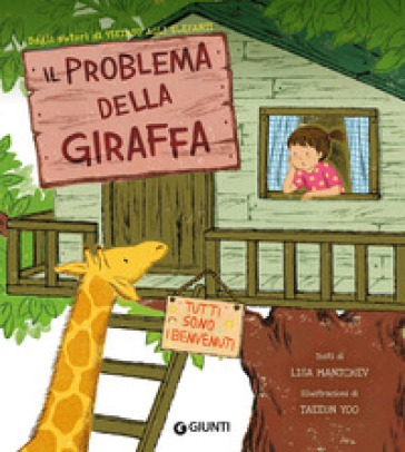 Il problema della giraffa. Ediz. a colori