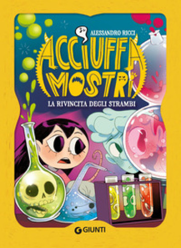 La rivincita degli strambi. Acciuffamostri