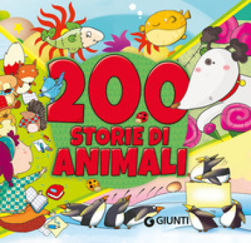 200 storie di animali. Ediz. a colori