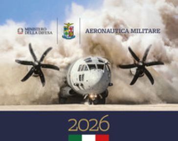 Aeronautica Militare. Calendario da tavolo 2026
