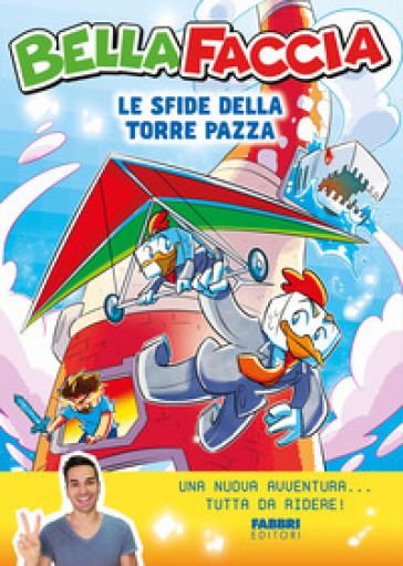 LE SFIDE DELLA TORRE PAZZA