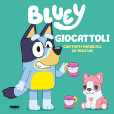 GIOCATTOLI. BLUEY. EDIZ. A COLORI