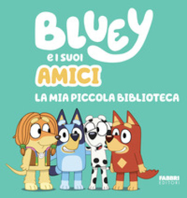 BLUEY E I SUOI AMICI. LA MIA PICCOLA BIB