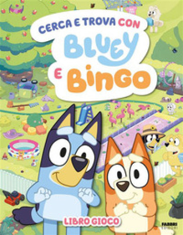 Cerca e trova con Bluey e Bingo. Ediz. illustrata