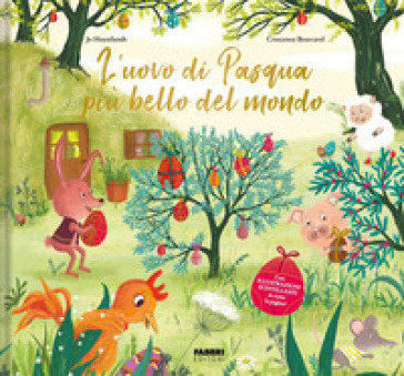 L'uovo di Pasqua più bello del mondo. Ediz. a colori