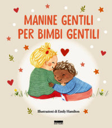 Manine gentili per bimbi gentili. La biblioteca dei piccoli di Giorgia Cozza. Ediz. illustrata