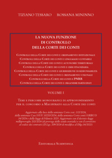 La nuova funzione di controllo della corte dei conti. Temi e percorsi monografici di approfondimento per il concorso a magistrato alla Corte dei Conti. Vol. 1
