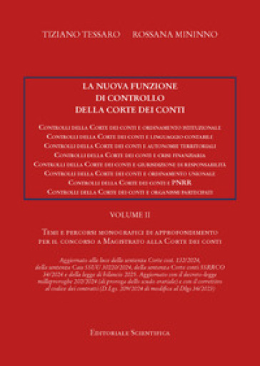 La nuova funzione di controllo della Corte dei Conti. Temi e percorsi di approfondiemto per il concorso a magistrato alla Corte dei Conti. Vol. 2