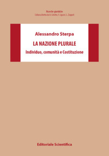La nazione plurale. Individuo, comunità e Costituzione