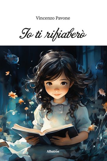 Io ti rifiaberò
