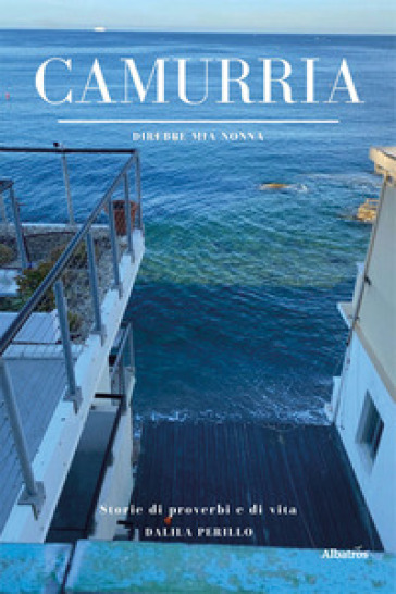 Camurria. Direbbe Mia Nonna