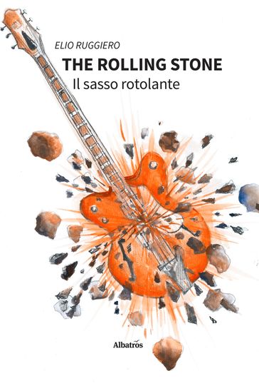 The Rolling Stone - Il sasso rotolante