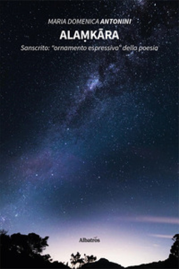 AlaṃKāRa. Sanscrito: «Ornamento Espressivo» Della Poesia