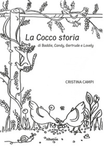 La cocco storia di Baddie, Candy, Gertrude e Lovely. Ediz. illustrata
