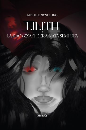 Lilith  La ragazza che era nata semi-dea