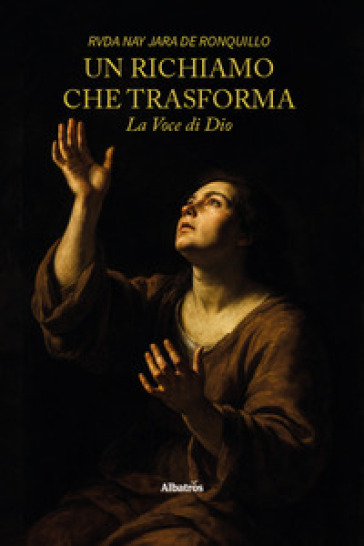 Un richiamo che trasforma. La voce di Dio