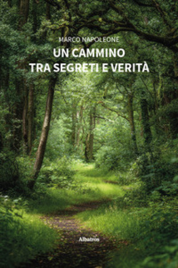 Un cammino tra segreti e verità