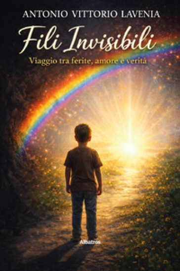 Fili invisibili. Viaggio tra ferite, amore e verità