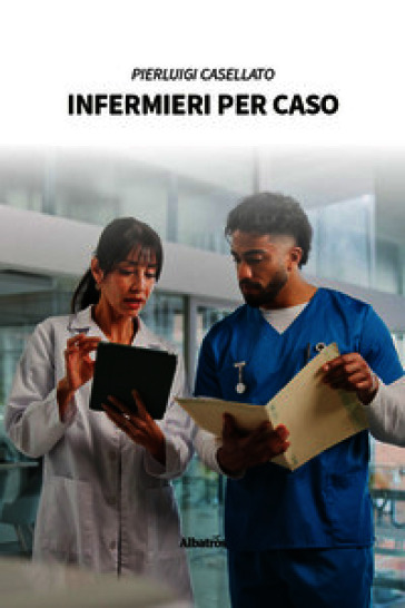 Infermieri per caso