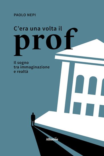 C'era una volta il prof