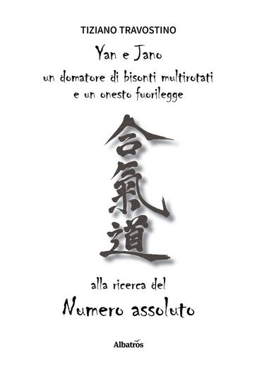 Yan e Jano un domatore di bisonti multirotati e un onesto fuorilegge alla ricerca del Numero assoluto