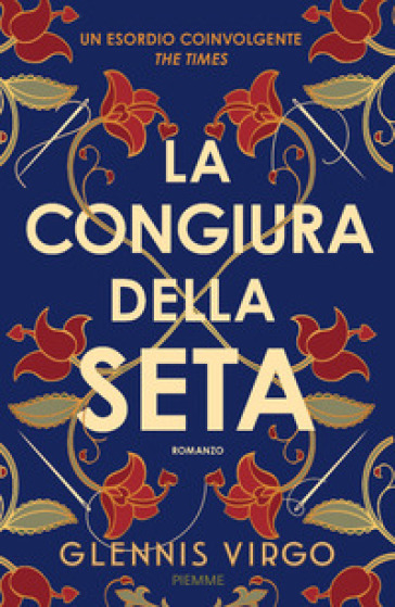 LA CONGIURA DELLA SETA