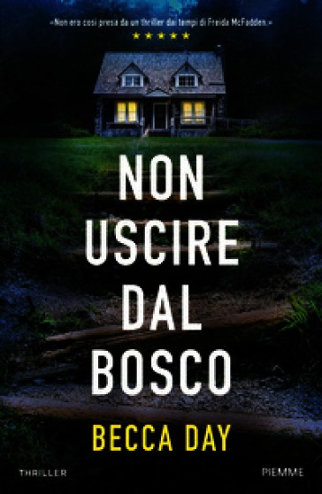 Non uscire dal bosco