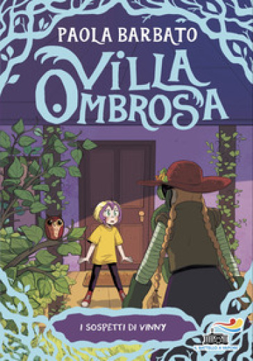 I sospetti di Vinny. Villa Ombrosa. Vol. 4