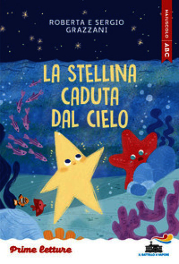 La stellina caduta dal cielo. Stampatello maiuscolo a leggibilità facilitata