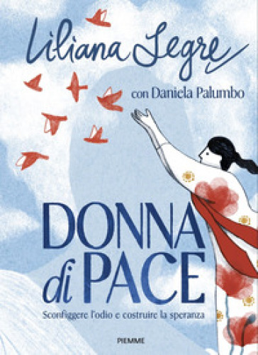 DONNA DI PACE. SCONFIGGERE L'ODIO E COST