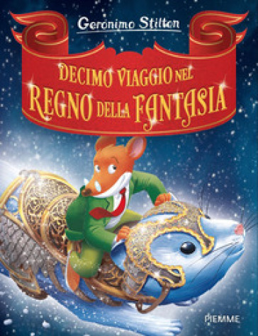 Decimo viaggio nel Regno della Fantasia