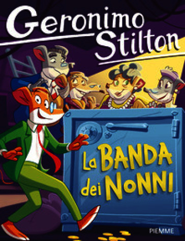 La banda dei nonni. Ediz. a colori