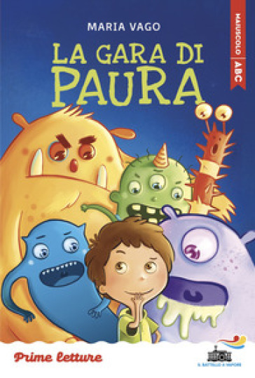 La gara di paura. Stampatello maiuscolo a leggibilità facilitata. Ediz. a colori