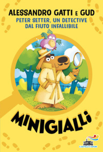 Peter Setter, un detective dal fiuto infallibile. Minigialli